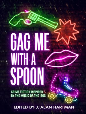 cover image of Gag Me With a Spoon